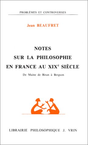 Couverture de Notes sur la philosophie en France au XIXème siècle : de Maine de Biran à Bergson