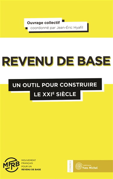Revenu de base : un outil pour construire le XXIe siècle
