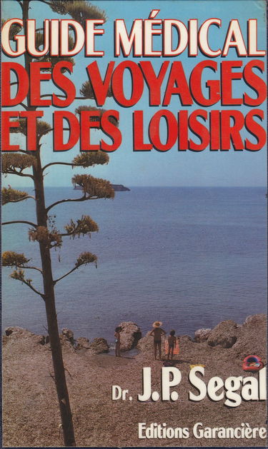 Guide médical des voyages et des loisirs