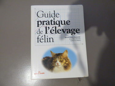 Guide pratique de l'élevage félin