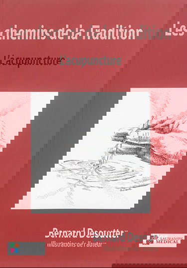 Les chemins de la tradition : l'acupuncture