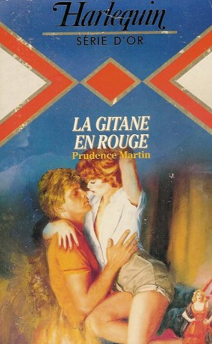 La gitane en rouge : Collection : Harlequin série or n° 121