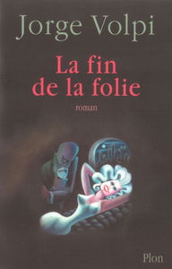La fin de la folie
