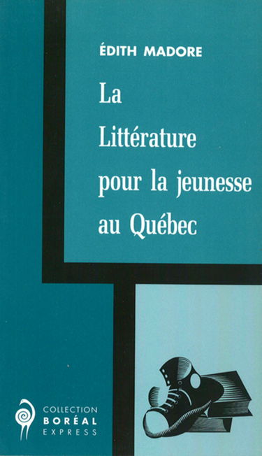 La littérature pour la jeunesse au Québec