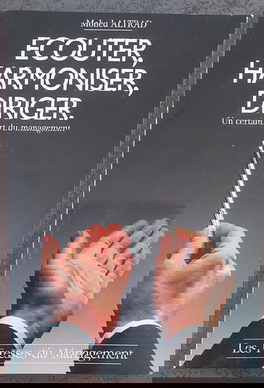 Ecouter, harmoniser, diriger : un certain art du management