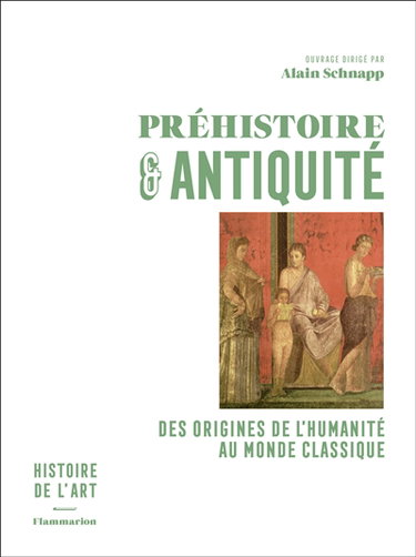 Couverture de Histoire de l'art. Vol. 1. Préhistoire & Antiquité : des origines de l'humanité au monde classique