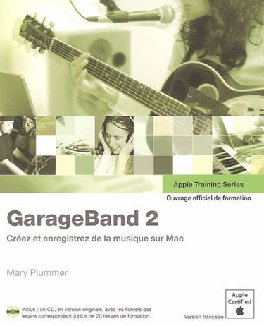 GarageBand 2 : créez et enregistrez de la musique sur Mac
