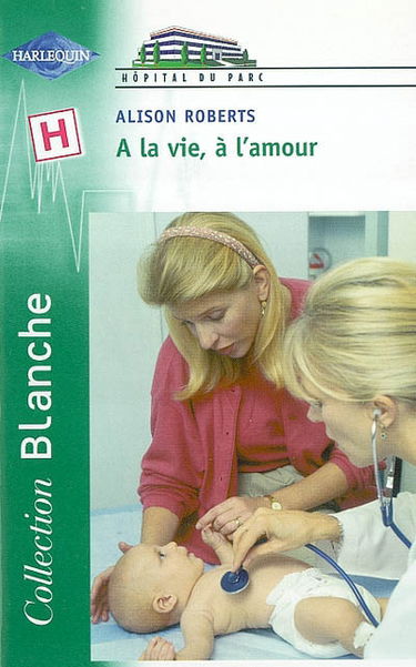 A la vie, à l'amour