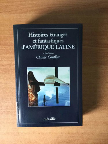 Histoires étranges et fantastiques d'Amérique latine