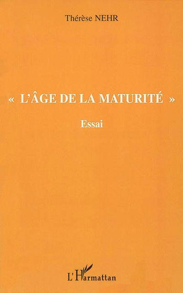 L'âge de la maturité : essai