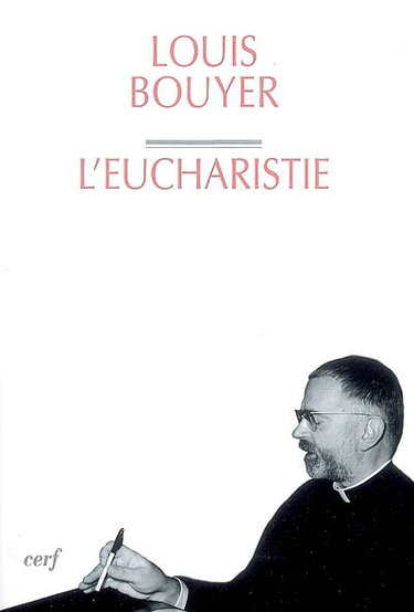 Couverture de Eucharistie : théologie et spiritualité de la prière eucharistique par Louis Bouyer