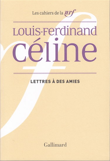 Couverture de Cahiers Céline. Vol. 5. Lettres à des amies : 1932-1948