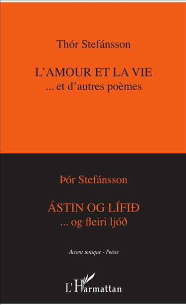 L'amour et la vie... et d'autres poèmes. Astin og lifid...og fleiri ljod