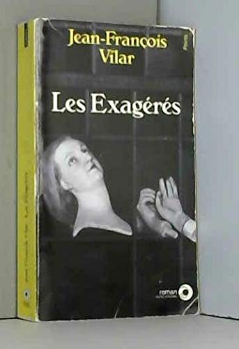 Les exagérés