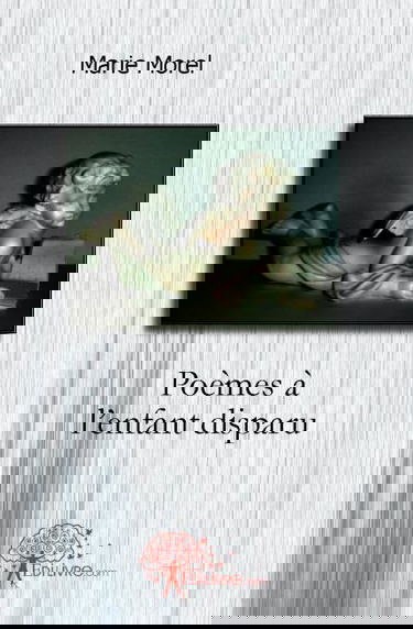 Poèmes à l'enfant disparu