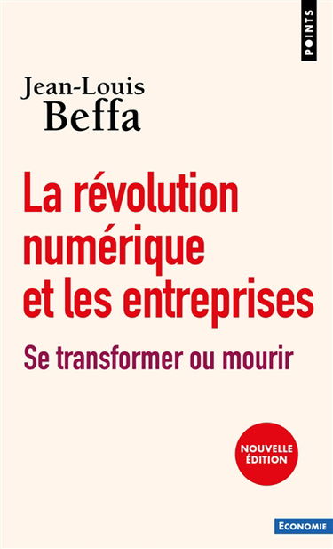 La révolution numérique et les entreprises : se transformer ou mourir