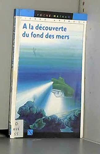 A la découverte du fond des mers