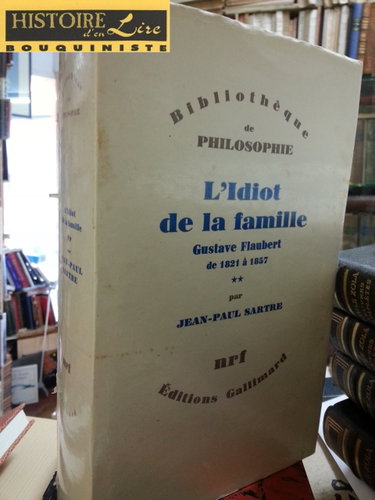 Couverture de L'idiot de la famille Gustave Flaubert de 1821 à 1857 Tome II par Jean-Paul Sartre