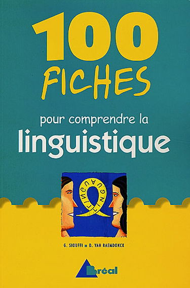 100 fiches pour comprendre la linguistique