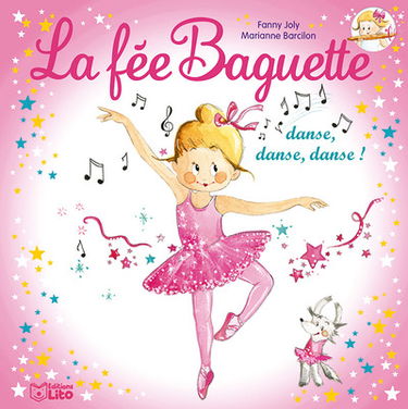 La fée Baguette. Vol. 12. La fée Baguette danse, danse, danse !