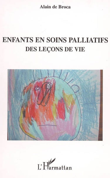 Enfants en soins palliatifs : des leçons de vie