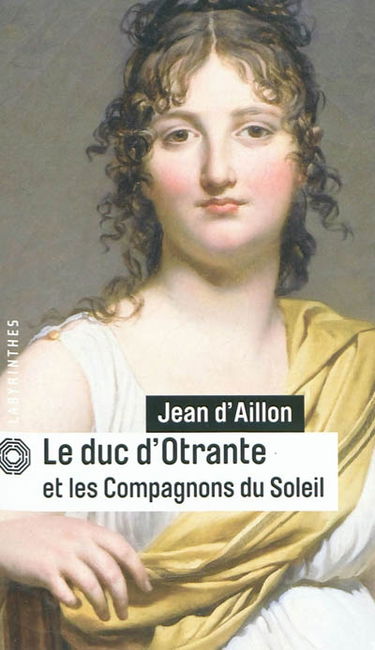 Le duc d'Otrante et les compagnons du Soleil