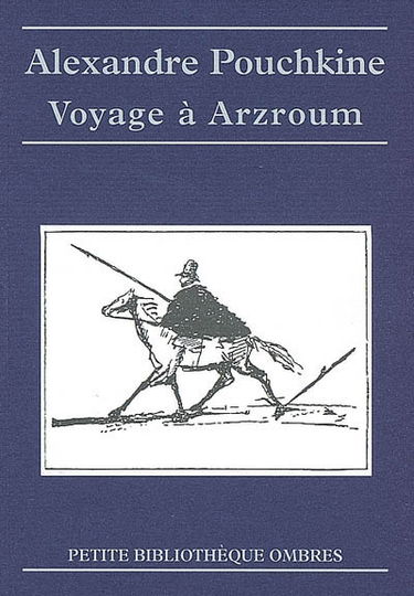 Voyage à Arzroum : au cours de la campagne de 1829