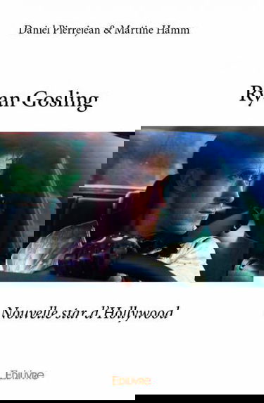 Ryan gosling : Nouvelle star d'Hollywood