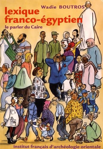 Couverture de Lexique franco-égyptien : le parler du Caire