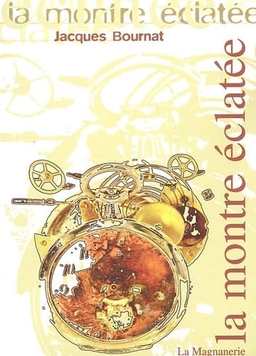 La Montre Eclatee