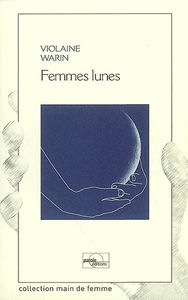 Femmes lunes. Petits pas dans un vestibule et Miroir brisé