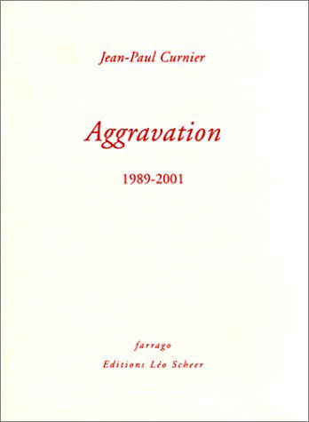 Aggravation : 1989-2001