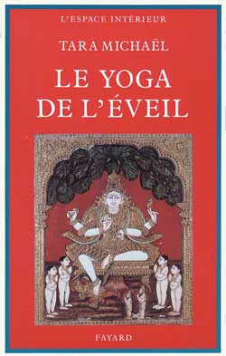 Le Yoga de l'éveil : dans la tradition hindoue