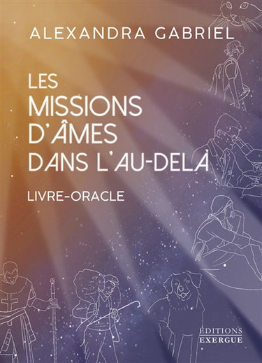 Couverture de Les missions d'âmes dans l'au-delà : livre-oracle