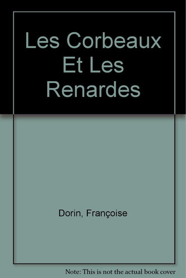 Les Corbeaux Et Renardes