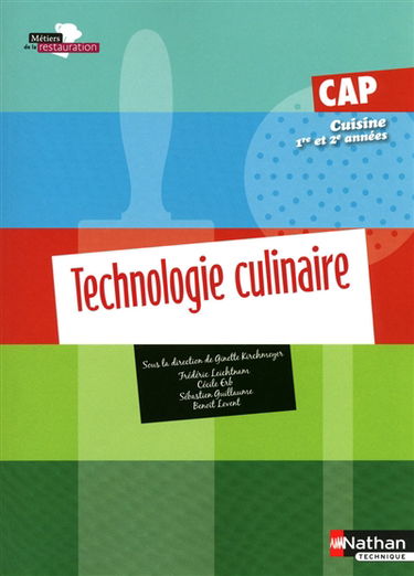 Technologie culinaire 1re et 2e années : CAP cuisine