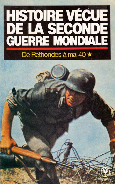 Histoire vécue de la Seconde Guerre mondiale. Vol. 1. L'Agression