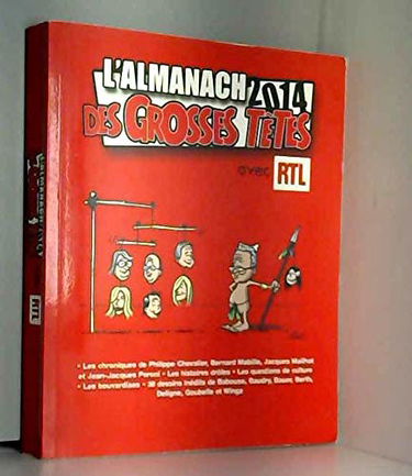 L'Almanach 2014 des grosses têtes