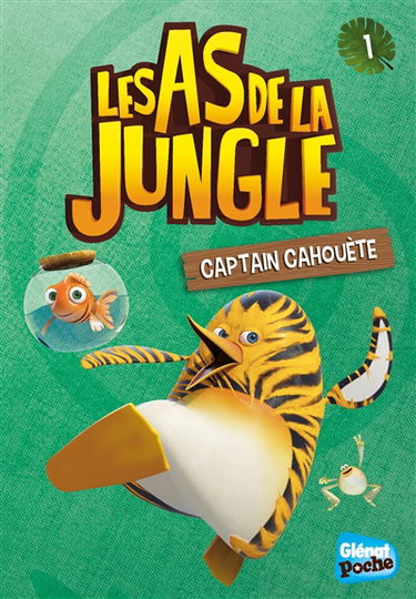 Les as de la jungle. Vol. 1. Captain Cahouete