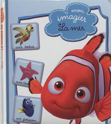 La mer : le monde de Nemo