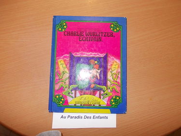 Charlie Wurlitzer, écrivain (Collection Amimaginaire)