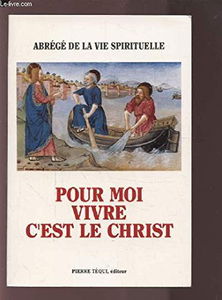 Pour moi, vivre c'est le Christ