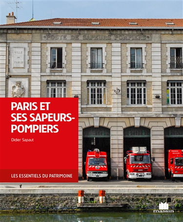 Paris et ses sapeurs-pompiers