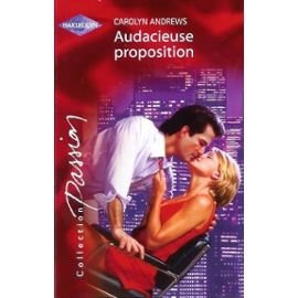Audacieuse proposition (Passion)