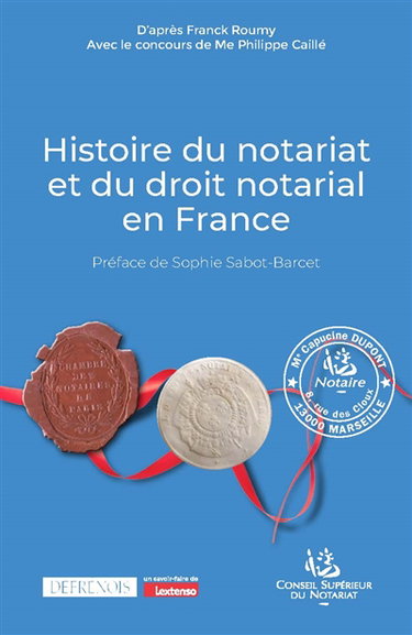 Couverture de Histoire du notariat et du droit notarial en France par Franck Roumy
