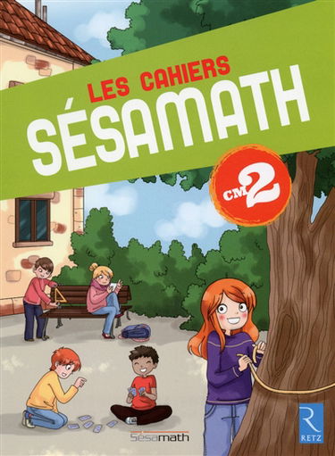 Les cahiers Sésamath CM2 : cahier d'exercices