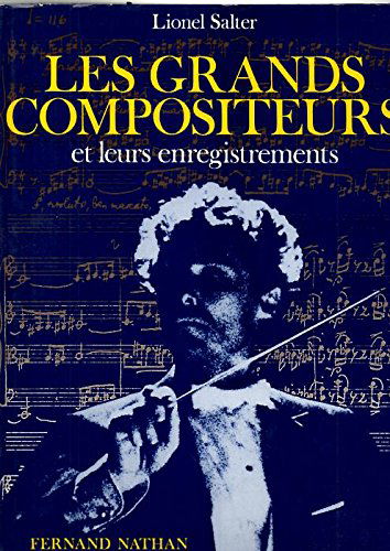 Les Grands compositeurs et leurs enregistrements