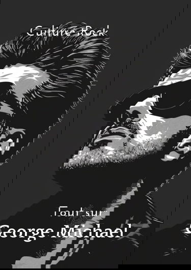 Tout sur George Michael