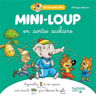 Couverture de Mini-Loup. Mini-Loup en sortie scolaire
