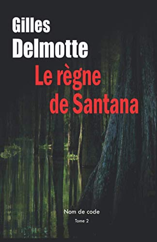 Le règne de Santana